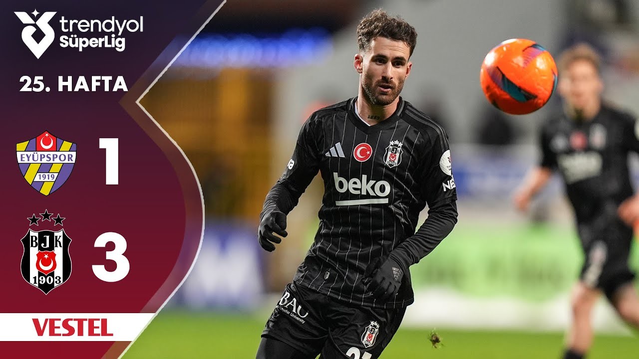 #ไฮไลท์ฟุตบอล [ อียูบสปอร์ 1 - 3 เบซิคตัส ] ตุรกี ซุปเปอร์ลีก 2025/22.2.68