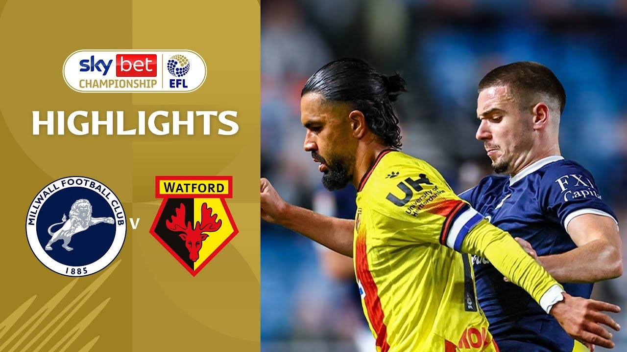 #ไฮไลท์ฟุตบอล [ มิลล์วอลล์ 1 - 0 วัตฟอร์ด ] เดอะแชมเปี้ยนส์ชิพ อังกฤษ 2025/23.9.68