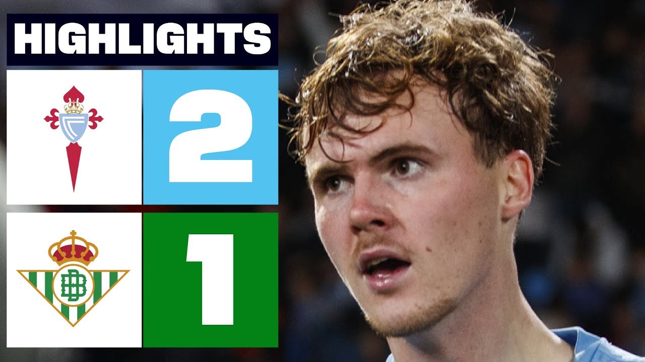 #ไฮไลท์ฟุตบอล [ เซลต้า บีโก้ 2 - 1 เรอัล เบติส ] ลาลีก้า สเปน 2024/4.1.67