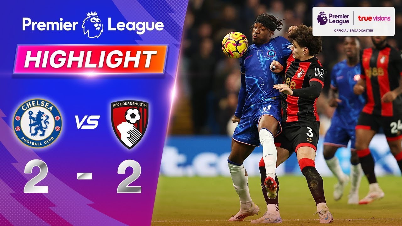 #ไฮไลท์ฟุตบอล [ เชลซี 2 - 2 บอร์นมัธ ] พรีเมียร์ลีก อังกฤษ 2025/15.1.68