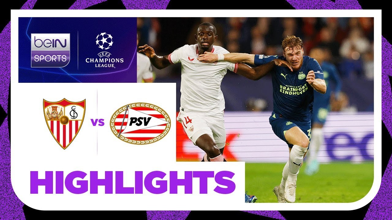 #ไฮไลท์ฟุตบอล [ เซบีย่า 2 - 3 พีเอสวี ไอนด์โฮเฟ่น ] ยูฟ่า แชมเปี้ยนส์ ลีก (รอบแบ่งกลุ่ม) 2023/30.11.66