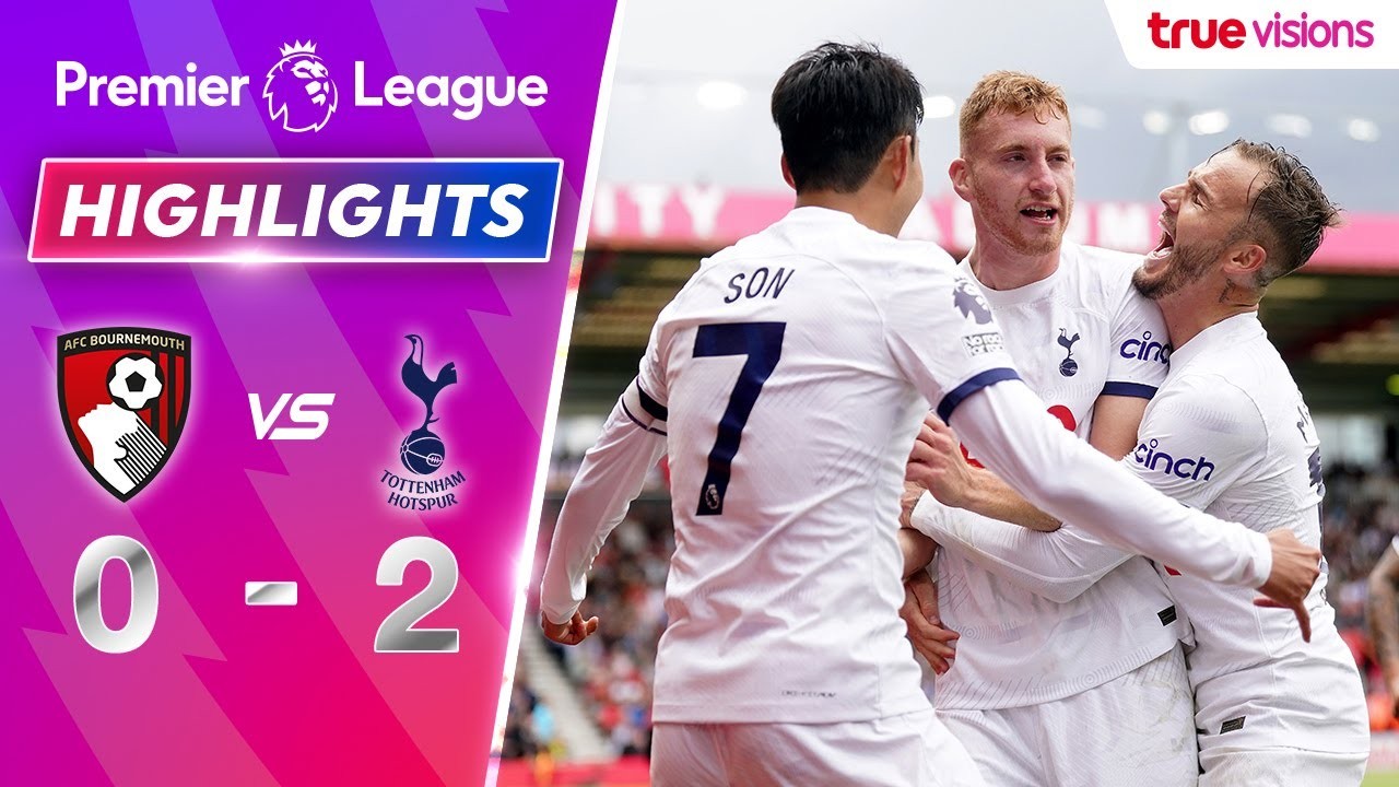 #ไฮไลท์ฟุตบอล [ บอร์นมัธ 0 - 2 ท็อตแน่ม ฮ็อทสเปอร์ส ] พรีเมียร์ลีก อังกฤษ 2023