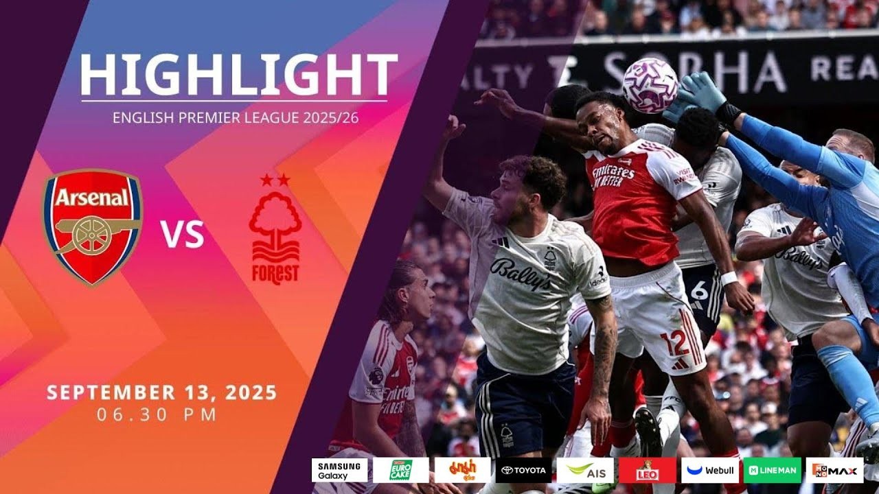 #ไฮไลท์ฟุตบอล [ อาร์เซน่อล 3 - 0 น็อตติ้งแฮม ฟอเรสต์ ] พรีเมียร์ลีก อังกฤษ 2025/14.9.68