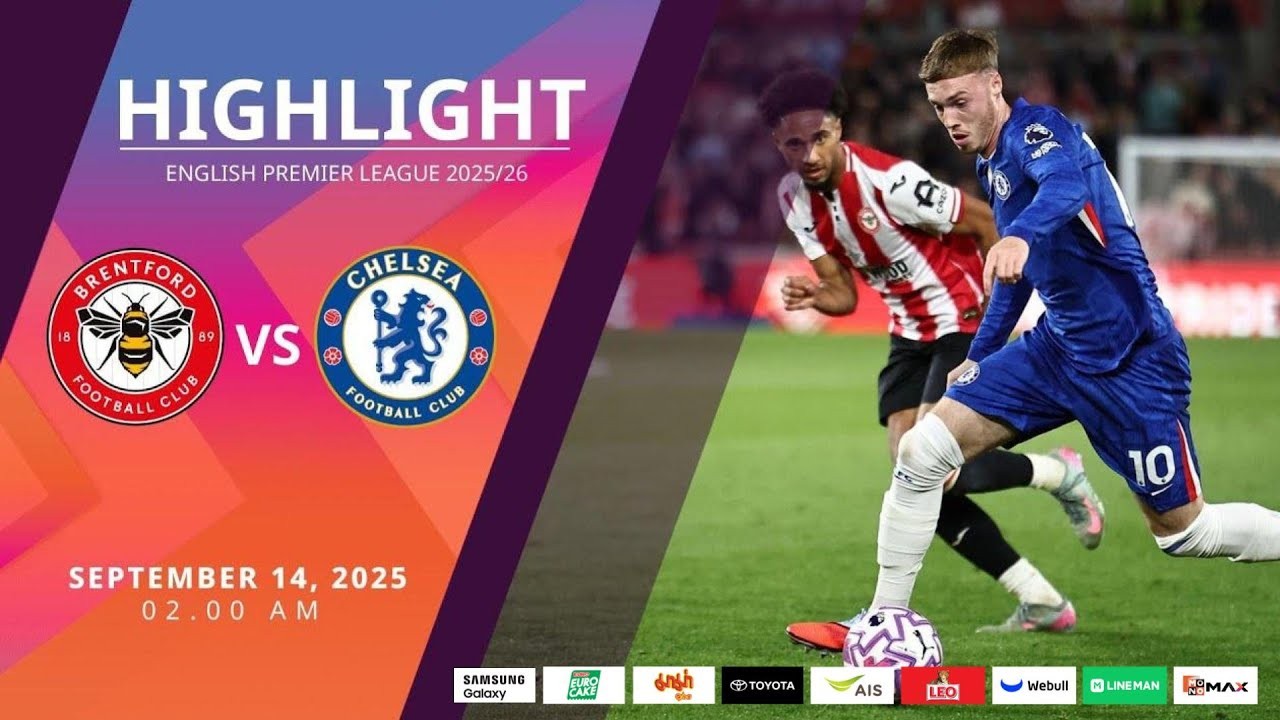 #ไฮไลท์ฟุตบอล [ เบรนท์ฟอร์ด 2 - 2 เชลซี ] พรีเมียร์ลีก อังกฤษ 2025/14.9.68