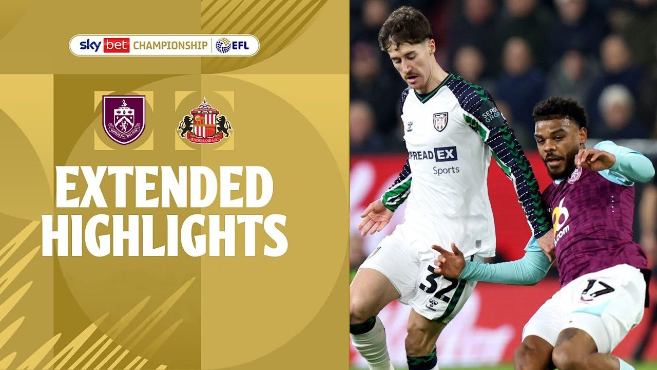 #ไฮไลท์ฟุตบอล [ เบิร์นลี่ย์ 0 - 0 ซันเดอร์แลนด์ ] เดอะแชมเปี้ยนส์ชิพ อังกฤษ 2025/18.1.68