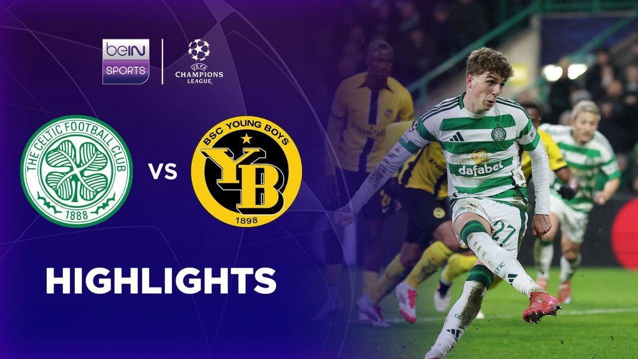 #ไฮไลท์ฟุตบอล [ เซลติก 1 - 0 ยัง บอยส์ ] ยูฟ่า แชมเปี้ยนส์ลีก (รอบแบ่งกลุ่ม) 2025/23.1.68