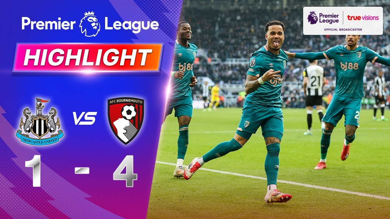 #ไฮไลท์ฟุตบอล [ นิวคาสเซิ่ล ยูไนเต็ด 1 - 4 บอร์นมัธ ] พรีเมียร์ลีก อังกฤษ 2025/18.1.68