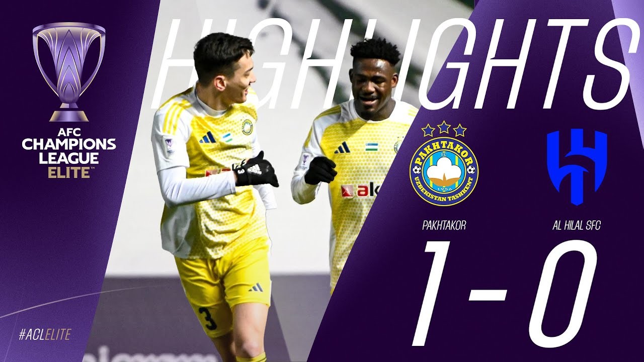 #ไฮไลท์ฟุตบอล [ ปัคตากอร์(อุซเบ) 1 - 0 อัล ฮิลาล(ซาอุ) ] เอเอฟซี แชมเปี้ยนส์ลีก อีลิท 2025/5.3.68
