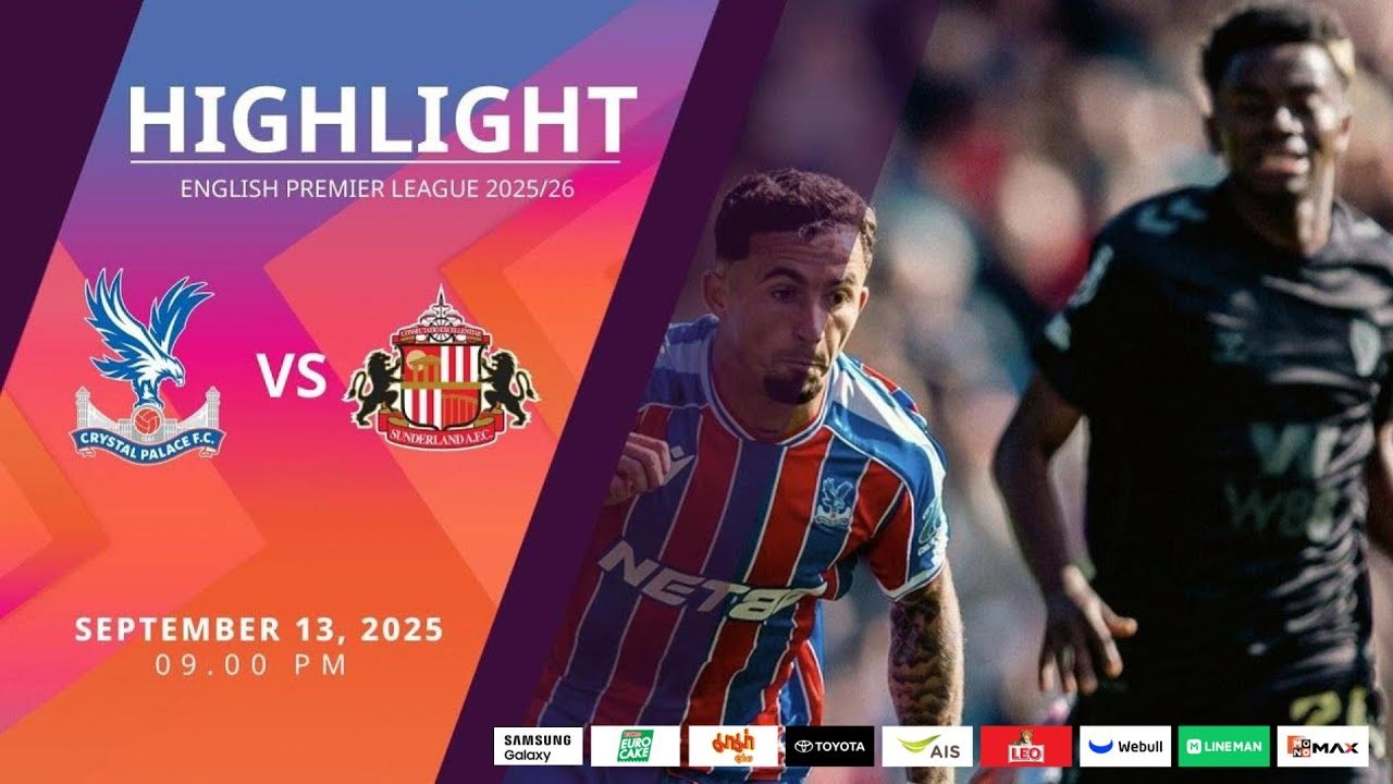 #ไฮไลท์ฟุตบอล [ คริสตัล พาเลซ 0 - 0 ซันเดอร์แลนด์ ] พรีเมียร์ลีก อังกฤษ 2025/14.9.68