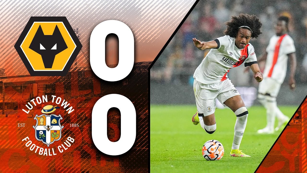 #ไฮไลท์ฟุตบอล [ วูล์ฟแฮมป์ตัน 0 - 0 ลูตัน ทาวน์ ] กระชับมิตร สโมสร