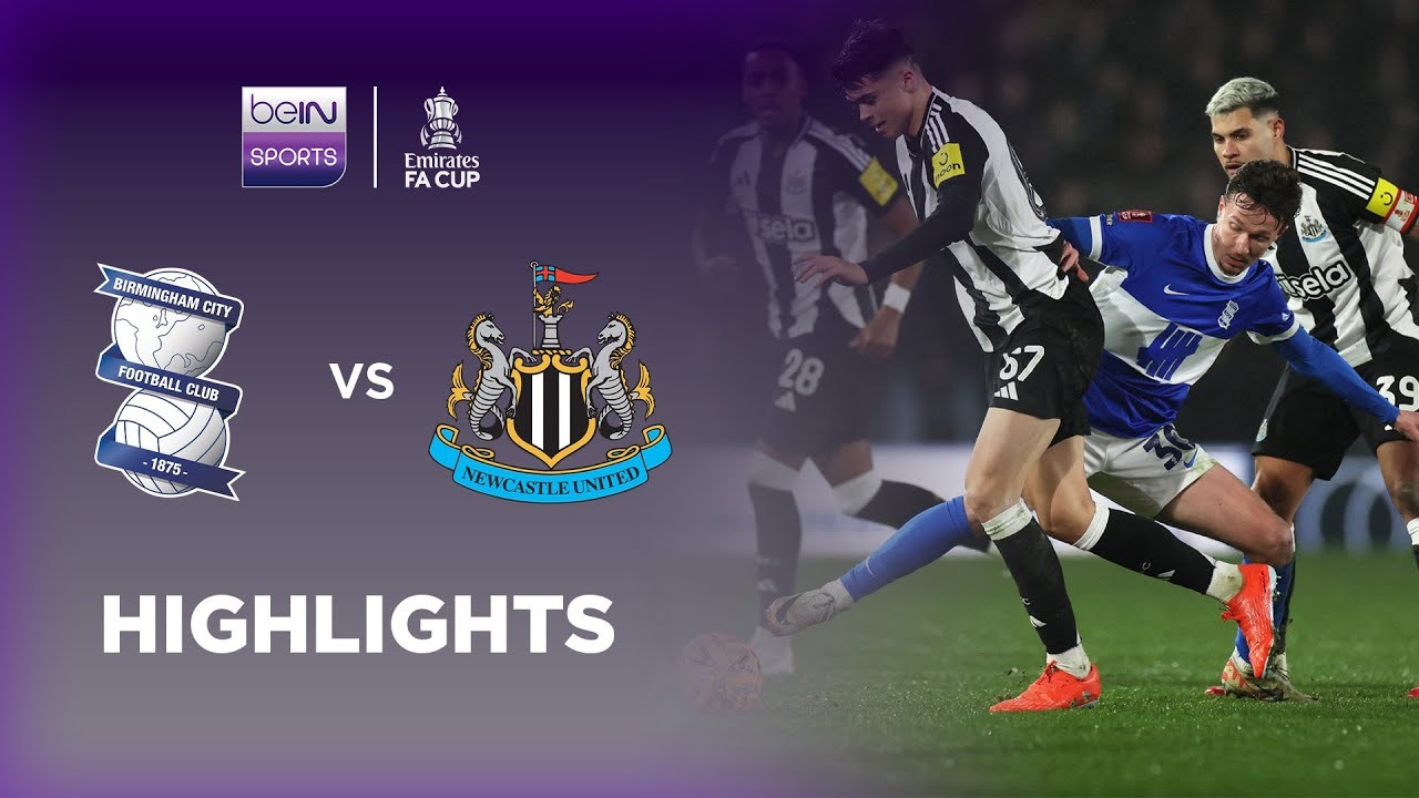 #ไฮไลท์ฟุตบอล [ เบอร์มิ่งแฮม ซิตี้ 2 - 3 นิวคาสเซิ่ล ยูไนเต็ด ] เอฟเอ คัพ อังกฤษ 2025/9.2.68