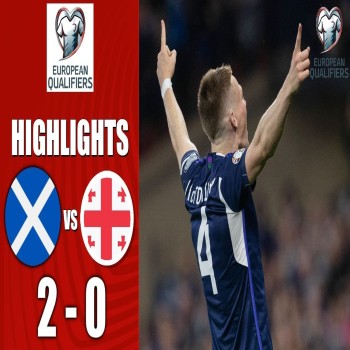 #ไฮไลท์ฟุตบอล [ สกอตแลนด์ 2 - 0 จอร์เจีย ] ยูโร 2024 รอบคัดเลือก
