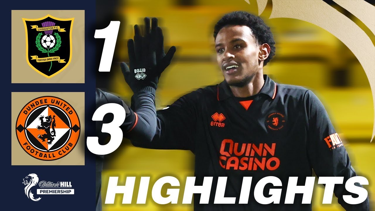 #ไฮไลท์ฟุตบอล [ ลิฟวิงสตัน 1 - 3 ดันดี ยูไนเต็ด ] สก็อตแลนด์ พรีเมียร์ลีก 2025/31.12.68