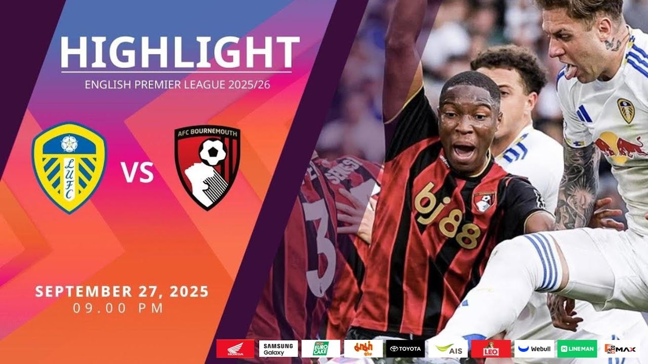 #ไฮไลท์ฟุตบอล [ ลีดส์ ยูไนเต็ด 2 - 2 บอร์นมัธ ] พรีเมียร์ลีก อังกฤษ 2025/28.9.68