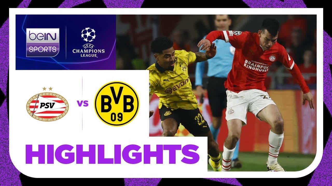 #ไฮไลท์ฟุตบอล [ พีเอสวี ไอนด์โฮเฟ่น 1 - 1 โบรุสเซีย ดอร์ทมุนด์ ] ยูฟ่า แชมเปี้ยนส์ ลีก (รอบ16ทีมสุดท้าย)นัดแรก 2024/21.2.67