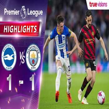 #ไฮไลท์ฟุตบอล [ ไบรท์ตัน 1 - 1 แมนเชสเตอร์ ซิตี้ ] พรีเมียร์ลีก อังกฤษ 2022/23