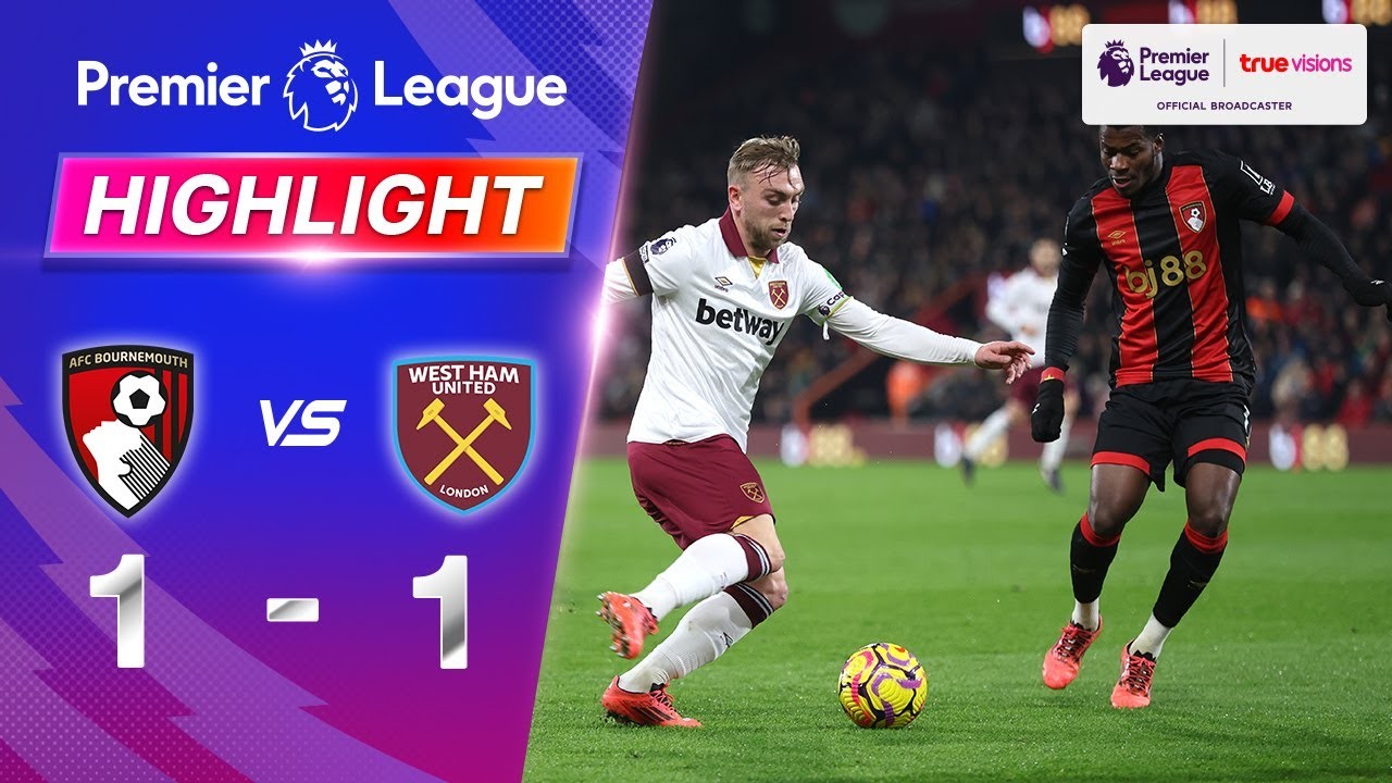 #ไฮไลท์ฟุตบอล [ บอร์นมัธ 1 - 1 เวสต์แฮม ยูไนเต็ด ] พรีเมียร์ลีก อังกฤษ 2024/17.12.67