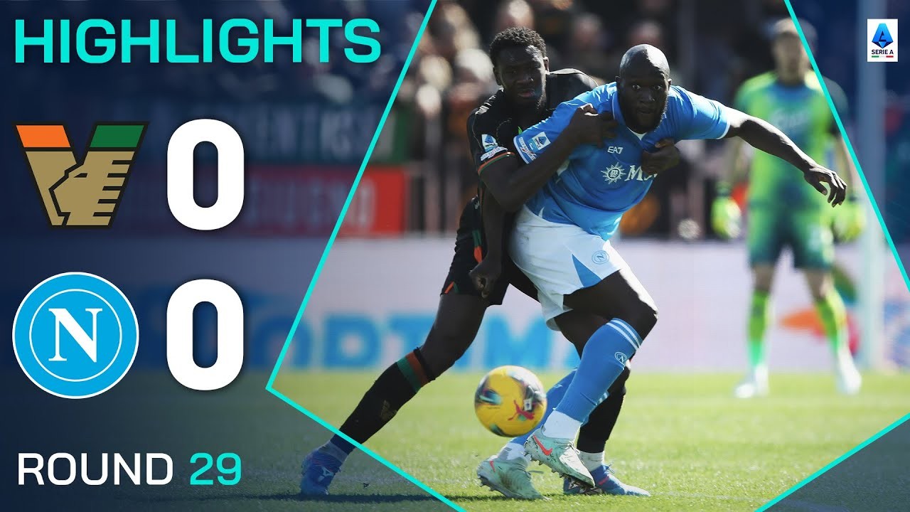 #ไฮไลท์ฟุตบอล [ เวเนเซีย 0 - 0 นาโปลี ] กัลโช่ เซเรียอา อิตาลี 2025/17.3.68