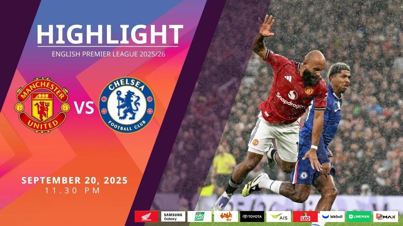 #ไฮไลท์ฟุตบอล [ แมนเชสเตอร์ ยูไนเต็ด 2 - 1 เชลซี ] พรีเมียร์ลีก อังกฤษ 2025/21.9.68