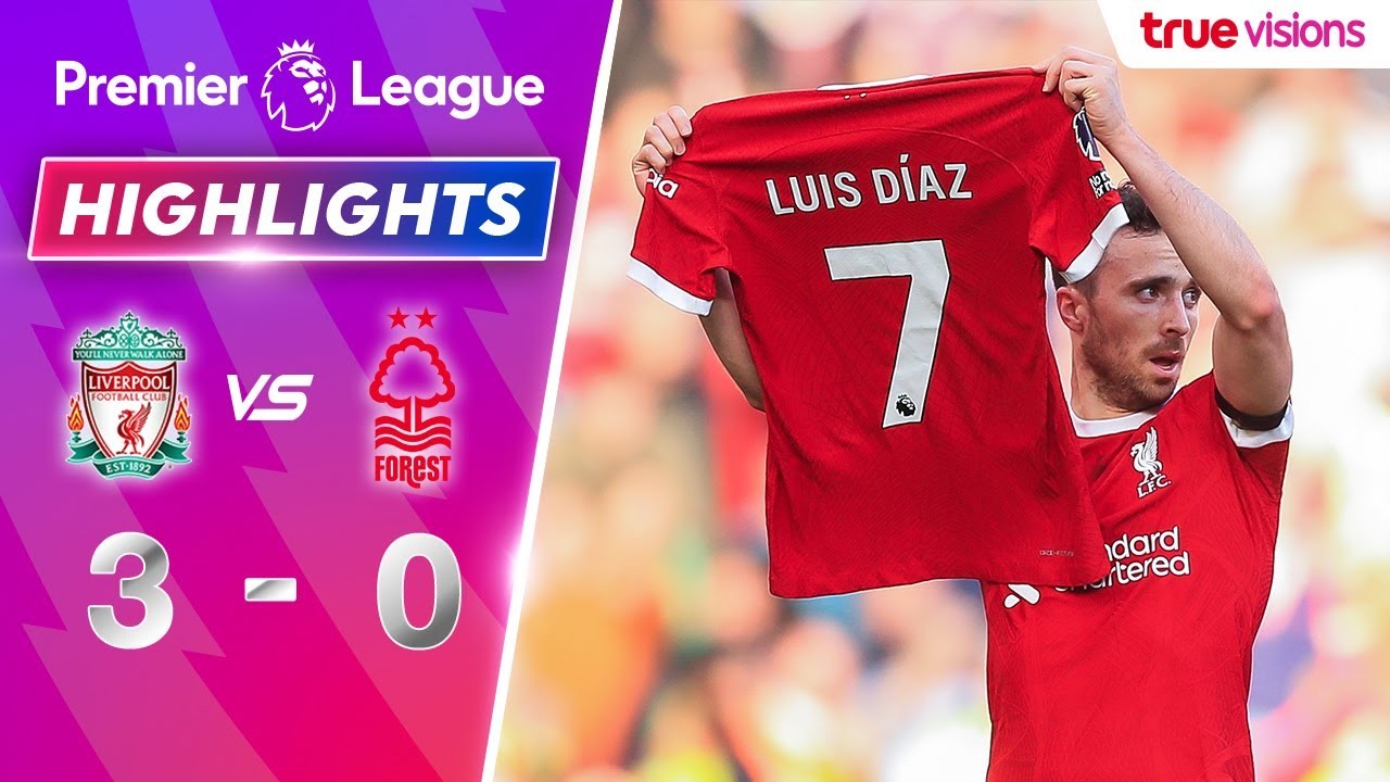 #ไฮไลท์ฟุตบอล [ ลิเวอร์พูล 3 - 0 น็อตติ้งแฮม ฟอเรสต์ ] พรีเมียร์ลีก อังกฤษ 2023/30.10.66