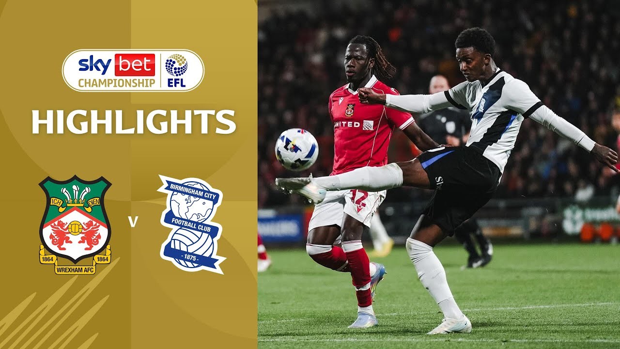 #ไฮไลท์ฟุตบอล [ เร็กซ์แฮม 1 - 1 เบอร์มิ่งแฮม ซิตี้ ] เดอะแชมเปี้ยนส์ชิพ อังกฤษ 2025/4.10.68