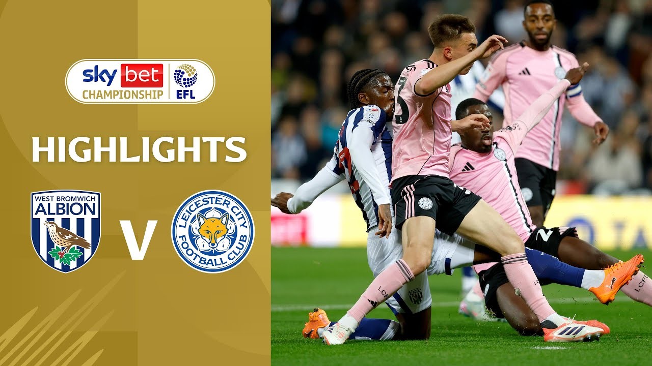 #ไฮไลท์ฟุตบอล [ เวสต์บรอมวิช 1 - 1 เลสเตอร์ ซิตี้ ] เดอะแชมเปี้ยนส์ชิพ อังกฤษ 2025/27.9.68
